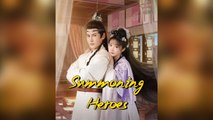 Summoning Heroes Chinese drama Engsub