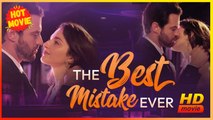 The Best Mistake Ever | Full Movie HD - Best Drama ShortFilms hot Romance Sweet Romance Fantasy