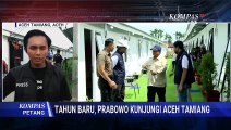 Prabowo Tinjau Pembangunan 600 Huntara untuk Korban Banjir di Aceh Tamiang | KOMPAS PETANG