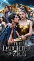 The Daughter of Zeus FULL EPISODE [High Quality]