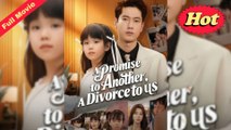 [EngSub] A Promise to Another, A Divorce to Us