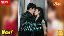 'She Walked Away Richer Chinese Drama - English Sub Full HD