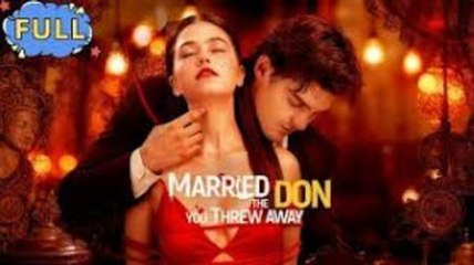 Married The Don You Threw Away FULL MOVIE🌷
