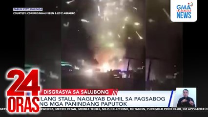 Ilang stall, nagliyab dahil sa pagsabog ng mga panindang paputok | 24 Oras
