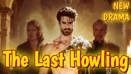 The Last Howling The Alpha King's Revenge Full movie