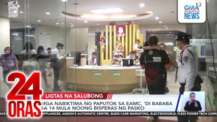 Mga nabiktima ng paputok sa EAMC, ‘di bababa sa 14 mula noong Bisperas ng Pasko | 24 Oras