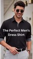 The Perfect Men’s Dress Shirt