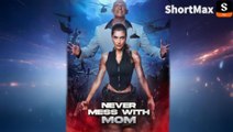 Never Mess With Mom Full Movie - Shortmax
