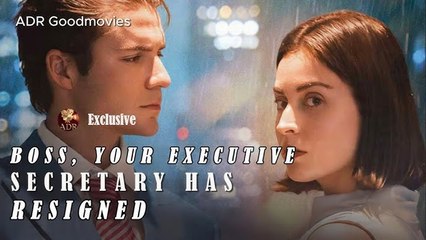Boss Your Executive Secretary Has Resigned