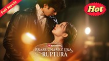 Érase una vez una ruptura Película Completa