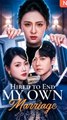 Hired to End My Own Marriage - Chinese Drama - English Sub