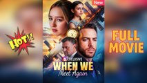 When We Return to Each Other [NEW] - Full Movie 2025