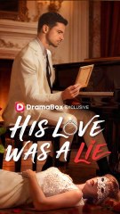 His Love Was A Lie FULL [High Quality Video]