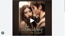 Was It Just A Coincidence Or Fate 🍿 Englishsub - Full