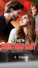 The Christmas Baby That Brought Us Home - Christmas Drama Short 2025