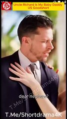 Uncle Richard Is My Baby Daddy Goodshort #EnglishSub #FullMovie