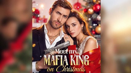 🔥 🔥 [Hot 2026] 🍀Meet My Mafia King On ChristmasNew Drama 2026 Full Engsub