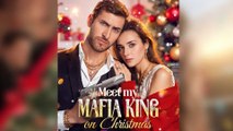 🔥 🔥 [Hot 2026] 🍀Meet My Mafia King On ChristmasNew Drama 2026 Full Engsub