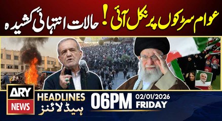 Violent  in Iran | ARY News 6 PM Headlines | 2nd Jan 2026 - Attack on Rajab Butt