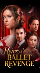 Heiress's Ballet Revenge FULL [High Quality Video]