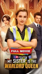 My Sister Is The Warlord Queen 2026 🍿 Englishsub - Full Movie