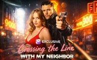 [Hot 2025🔥] Crossing The Line With My Neighbor #shortical
