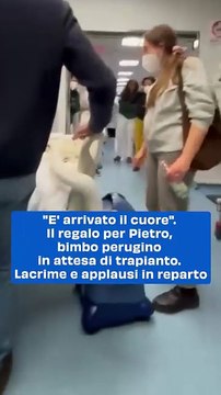 E' arrivato il cuore . Il regalo per Pietro, bimbo perugino in attesa di trapianto. Lacrime e applausi in reparto