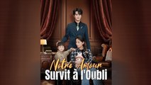 Notre Amour Survit à l'Oubli (Doublé)