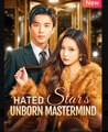 Hated Star’s Unborn Mastermind  - Full Movies English Sub
