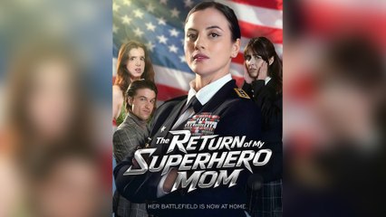 The Return of My Superhero Mom FULLEPISODE