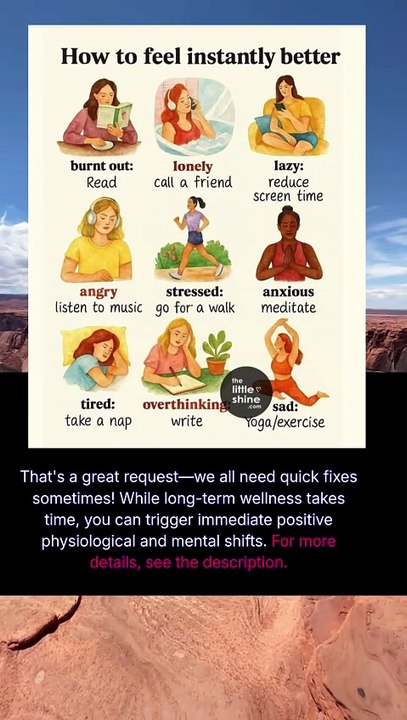 how to feel instanly better