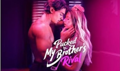 [Hot 2025🔥] Pucked by My Brother's Rival_Dramaboxs