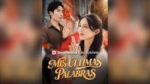 Mis Últimas Palabras (Doblado) Episodio Completo
