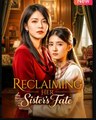 Reclaiming Her Sister’s Fate (2025) - FULL HD [Eng Sub]