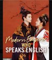 Modern Emperor Who Speaks English Chinese Drama - English Sub