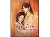 ONCE HIS PAWN NOW THEIR QUEEN. - Full Movies English Sub