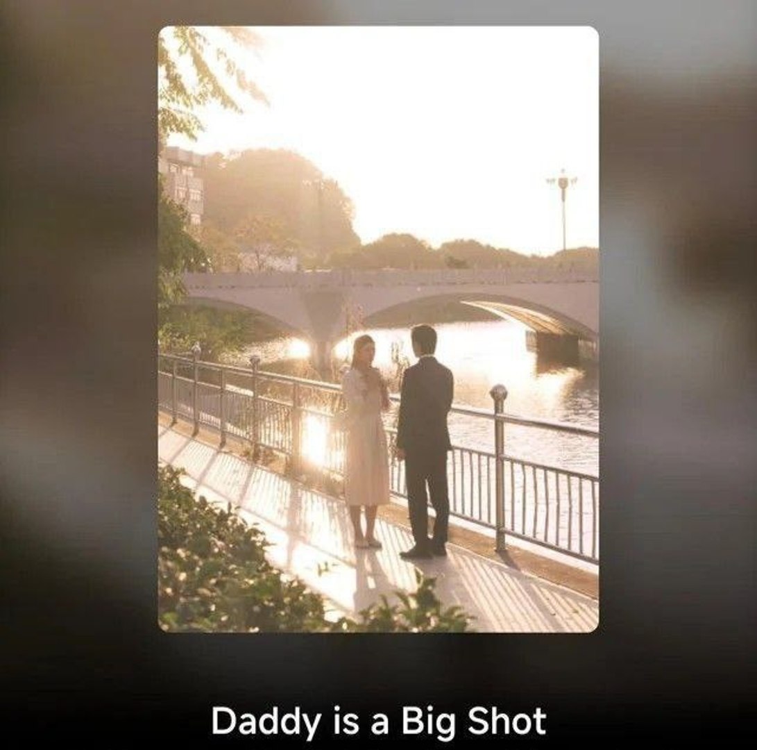 DADDY IS A BIG SHOT DRAMA MOVIES ENGLISH SUB