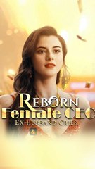 Reborn Female Ceo Ex Husband Cries