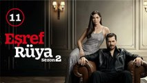 Esref Rüya Episode 11 | Full Episode | Eng Sub | Turkish Drama Series
