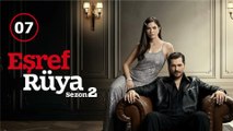 Esref Rüya Episode 7 | Full Episode | Eng Sub | Turkish Drama Series