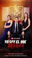 [Finalizado] Yo Soy El Que Manda Episodio completo