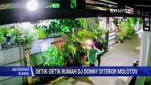 CCTV Rekam Detik-Detik Rumah Selebgram DJ Donny Dilempar Bom Molotov | KOMPAS SIANG