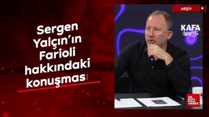 Sergen Yalçın’ın Farioli hakkındaki konuşması