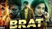 Brat Full movie original in Hindi south India Bollywood action film mp 4 Movie verse 2025...