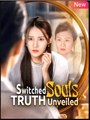 Switched Souls Truth Unveiled (2025) - FULL HD [Eng Sub]