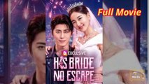 His Bride, No Escape - Korean drama EngSub
