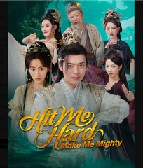 Hit Me Hard Make Me Mighty Chinese Drama - English Sub