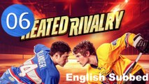 Heated Rivalry ep6 English Subbed - Full HD Movie