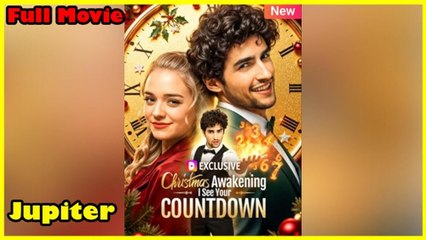 Christmas Awakening I See Your Countdown - Full HD Movie