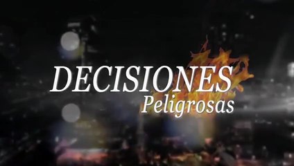 Decisiones Peligrosas Capitulo 35